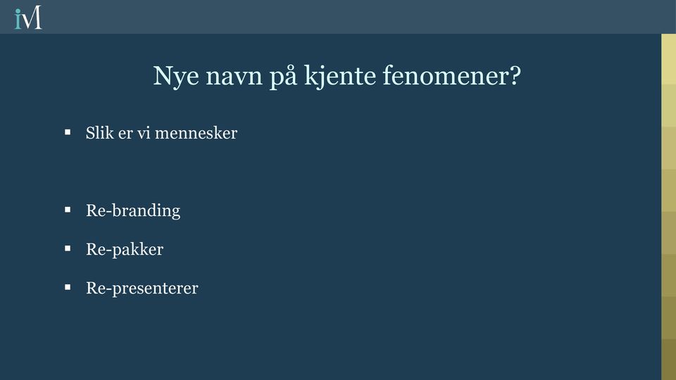 Slik er vi mennesker