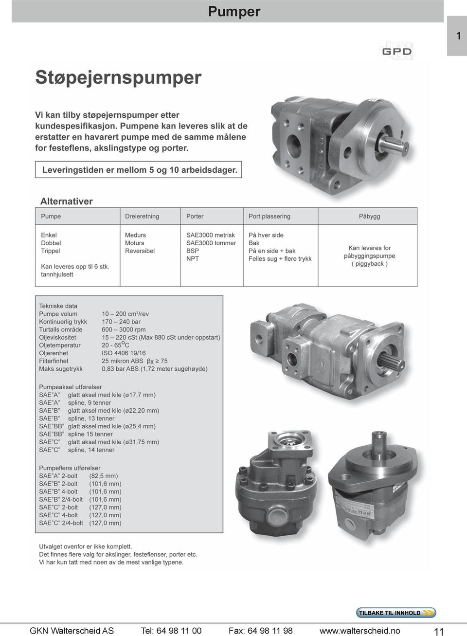 4 H 930404 5 975,00 WP5AB 280 L 5 WA 56 N E238 28 276 300 300 500 5 M0 40 M8 33.4 V 930404 5 975,00 WP5AB 330 R 5 WA 56 N E238 33 276 300 3000 500 5 M0 40 M8 38.