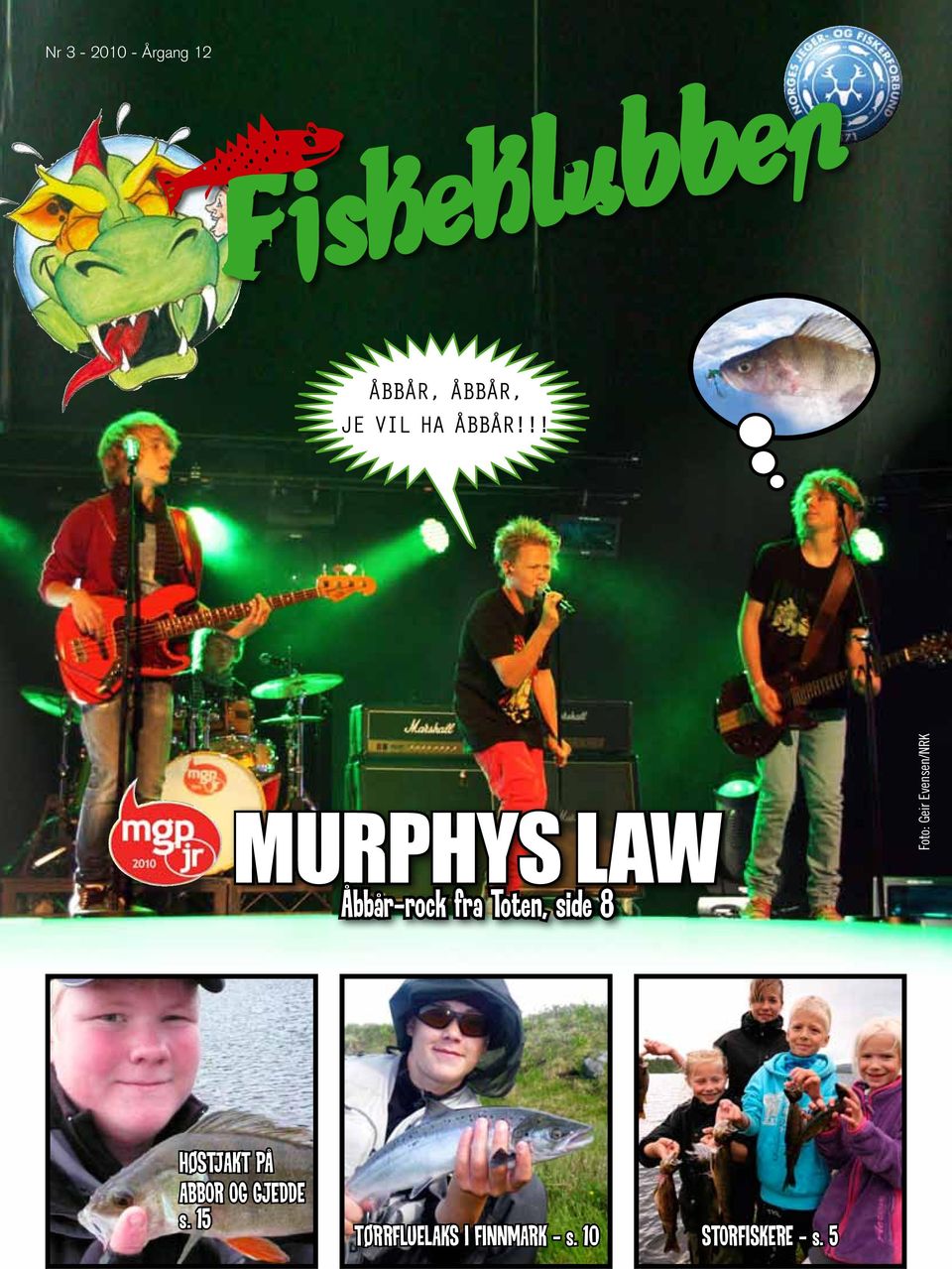 !! Murphys Law Åbbår-rock fra Toten, side 8 Foto: