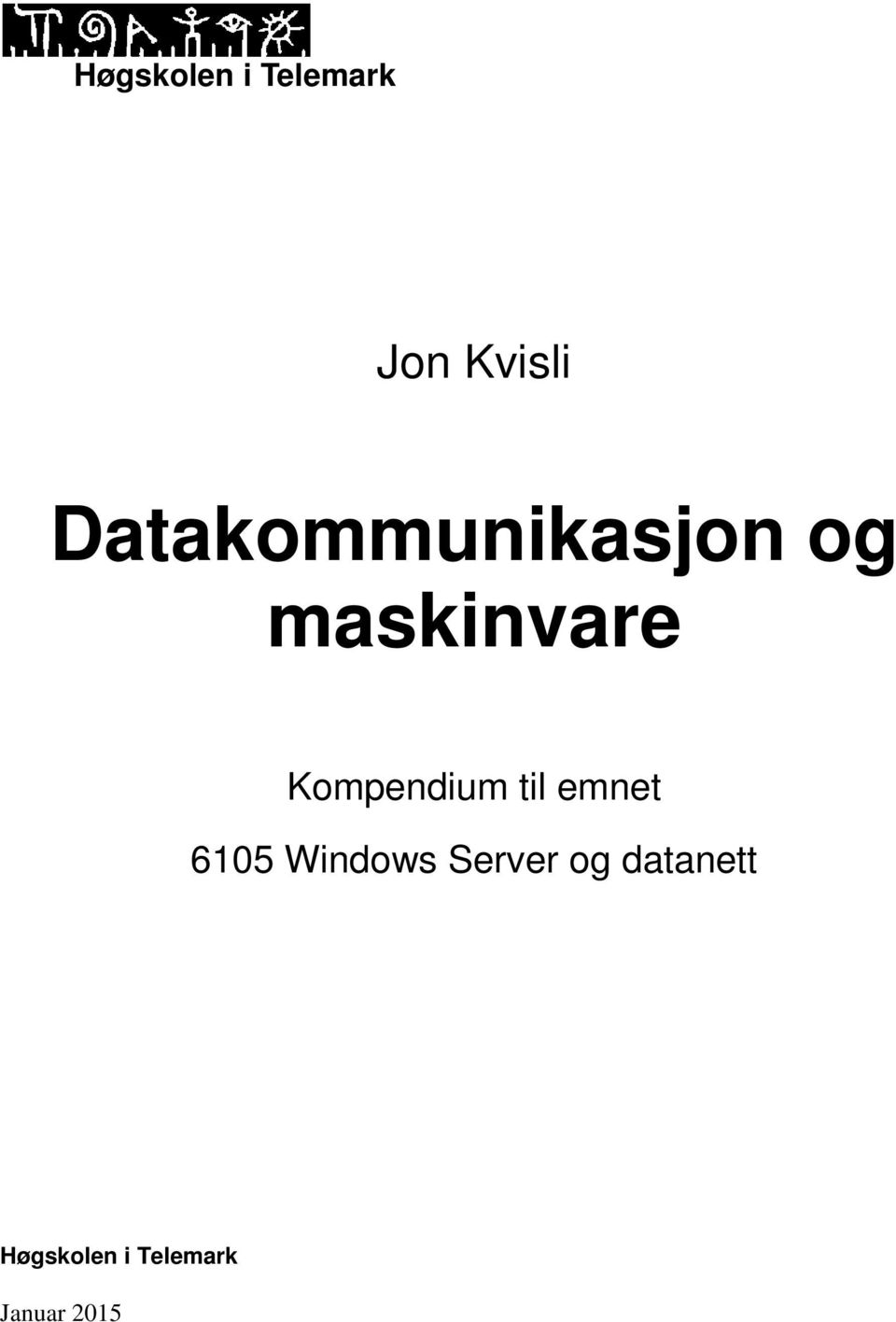 Kompendium til emnet 6105 Windows