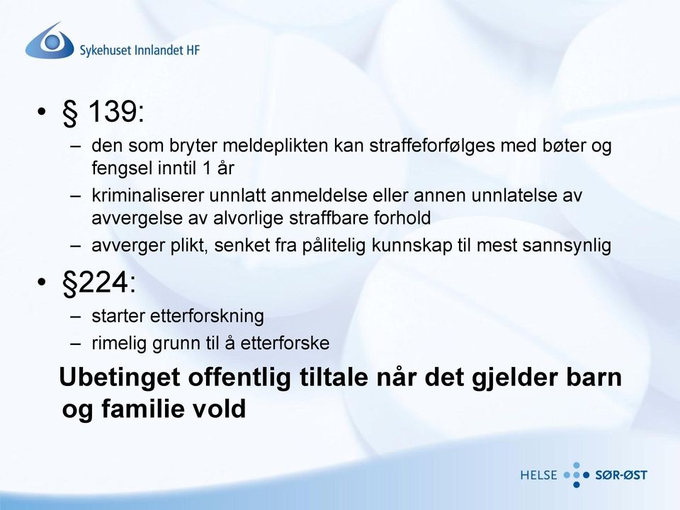 forhold avverger plikt, senket fra pålitelig kunnskap til mest sannsynlig 224: starter