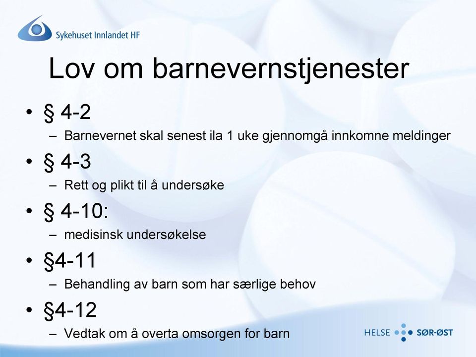 undersøke 4-10: medisinsk undersøkelse 4-11 Behandling av