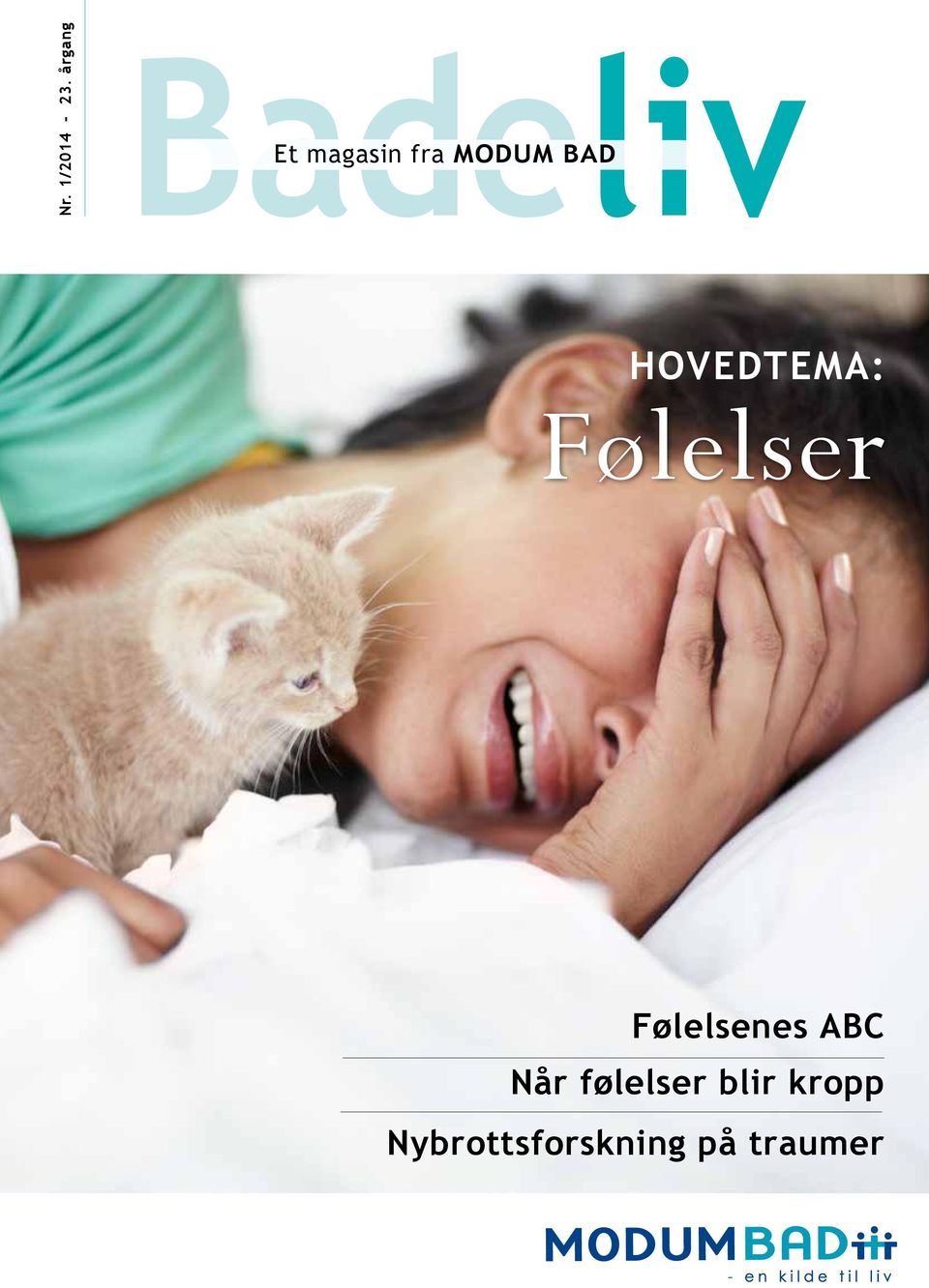 BAD Hovedtema: Følelser Følelsenes