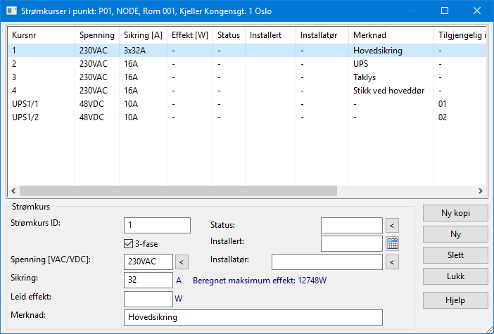Dedikert strømkurs Navigering Her kan du bl.a. registrere: Strømkurs ID, spenning, sikring, merknad og eventuell leid effekt.