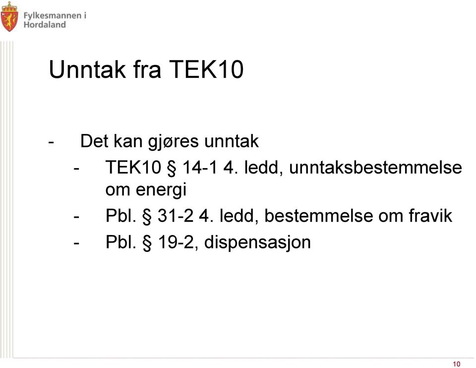 ledd, unntaksbestemmelse om energi - Pbl.