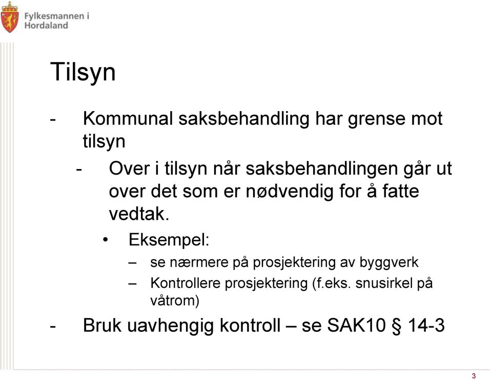 Eksempel: se nærmere på prosjektering av byggverk Kontrollere