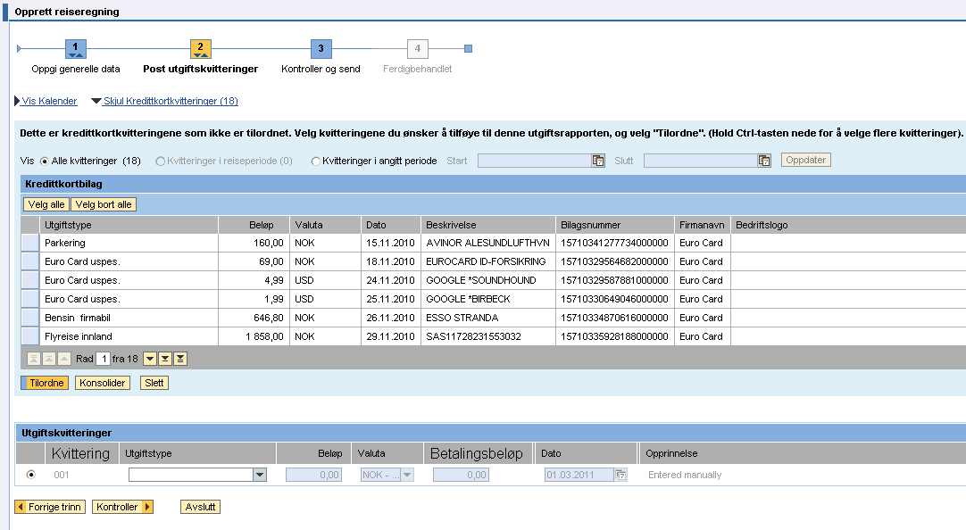 Post utgiftskvitteringer Når du kommer til steg 2 post utgiftskvitteringer så har det kommet opp en ny link som heter Vis Kredittkortkvitteringer Hvis du trykker på linken Vis Kredittkortkvitteringer