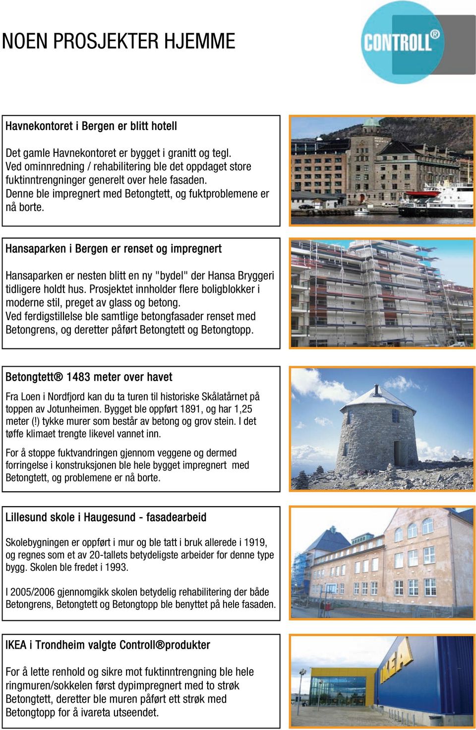 Hansaparken i Bergen er renset og impregnert Hansaparken er nesten blitt en ny "bydel" der Hansa Bryggeri tidligere holdt hus.