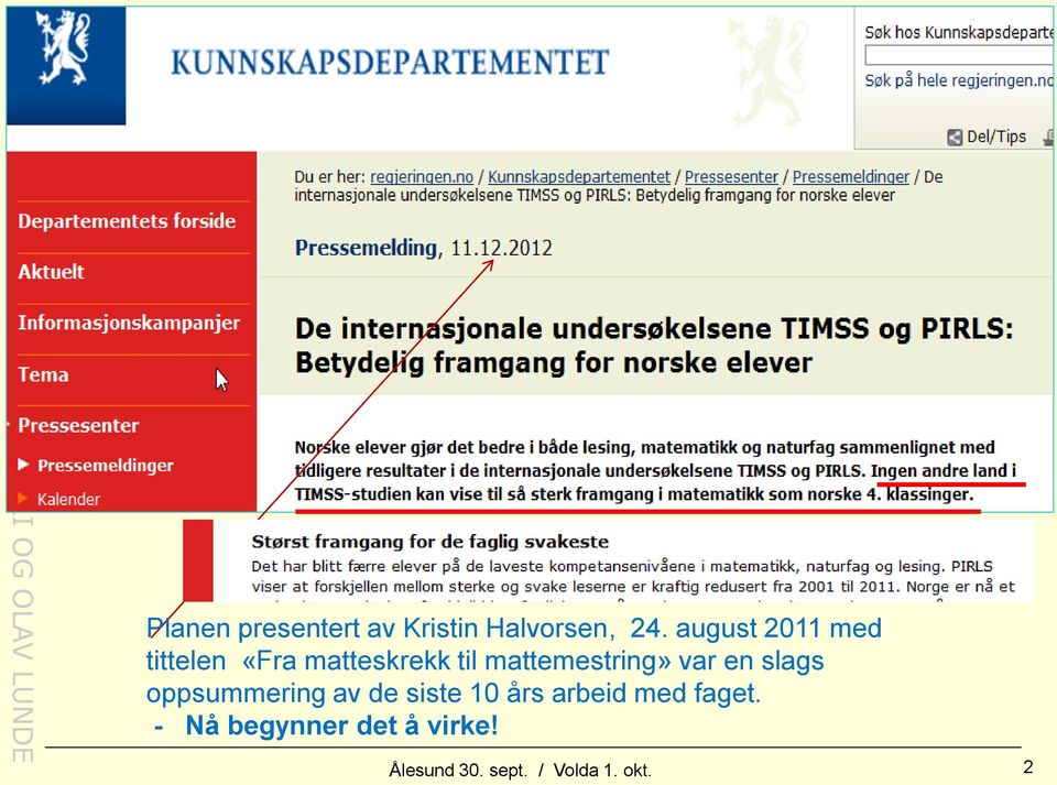 mattemestring» var en slags oppsummering av de siste 10