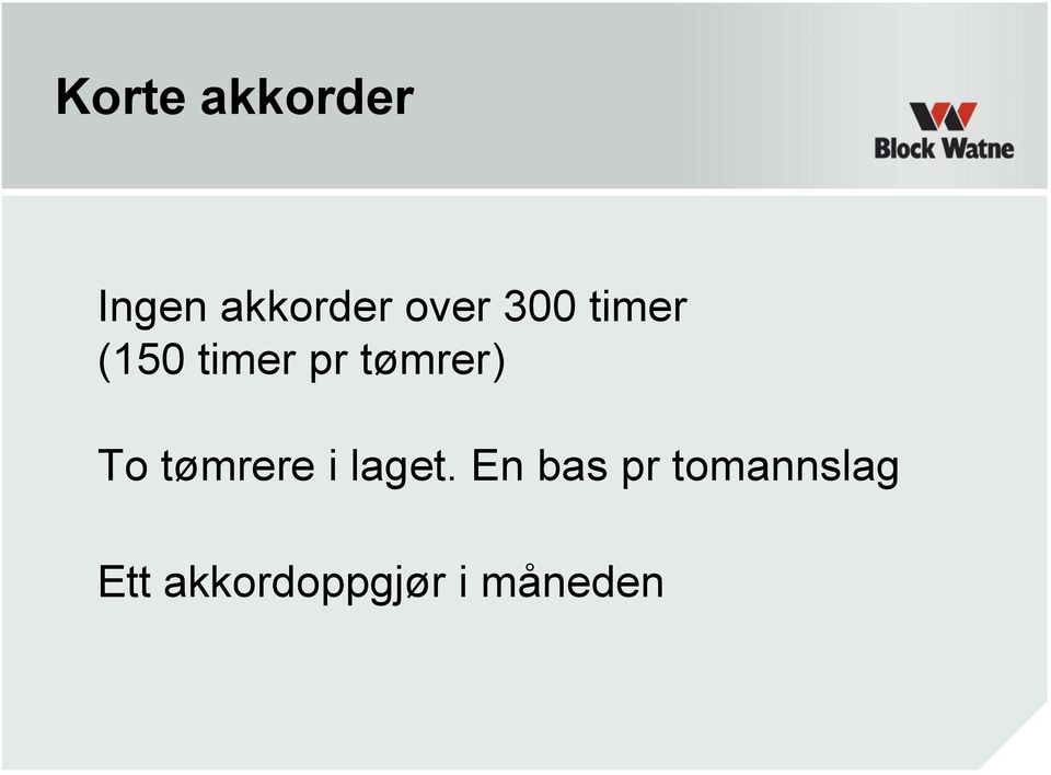 tømrer) To tømrere i laget.