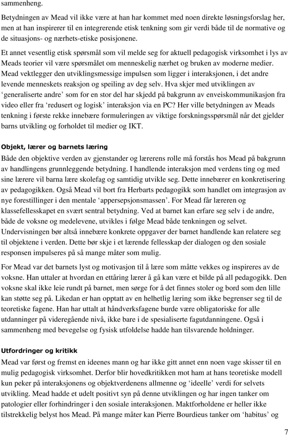 situasjons- og nærhets-etiske posisjonene.