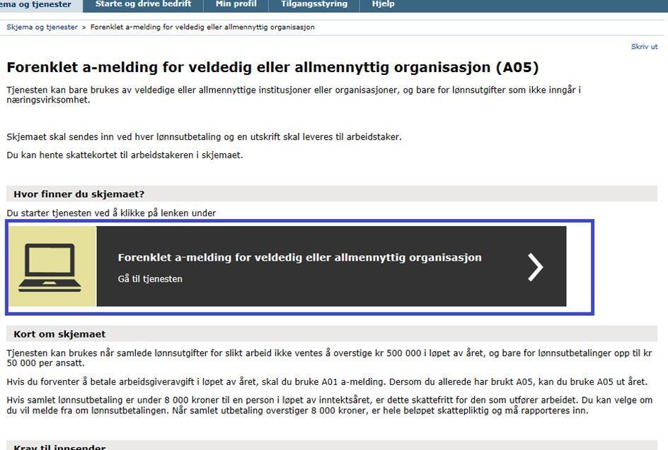 Du kan søke etter skjemaet både på navn og skjemanummer. Skriv inn A05 i søkefeltet og klikk på knappen "Søk". Klikk på skjemanavnet.