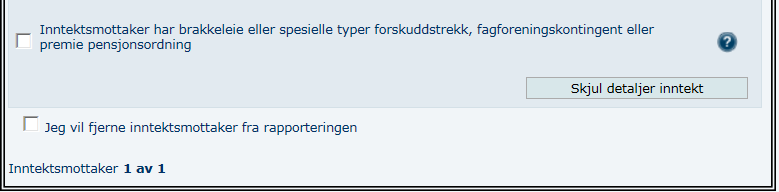 Informasjon som gjelder sjøfolk, opphold på Svalbard eller opphold på Jan Mayen Her huker du av for å kunne fylle ut tilleggsinformasjon hvis inntektsmottaker faller inn under noen av disse