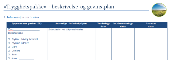 Gevinstrapport Gevinstrapport Gevinstrapport Gevinstanalyse av trygghetspakker 1. Kartlegging 2. Evaluering 3.