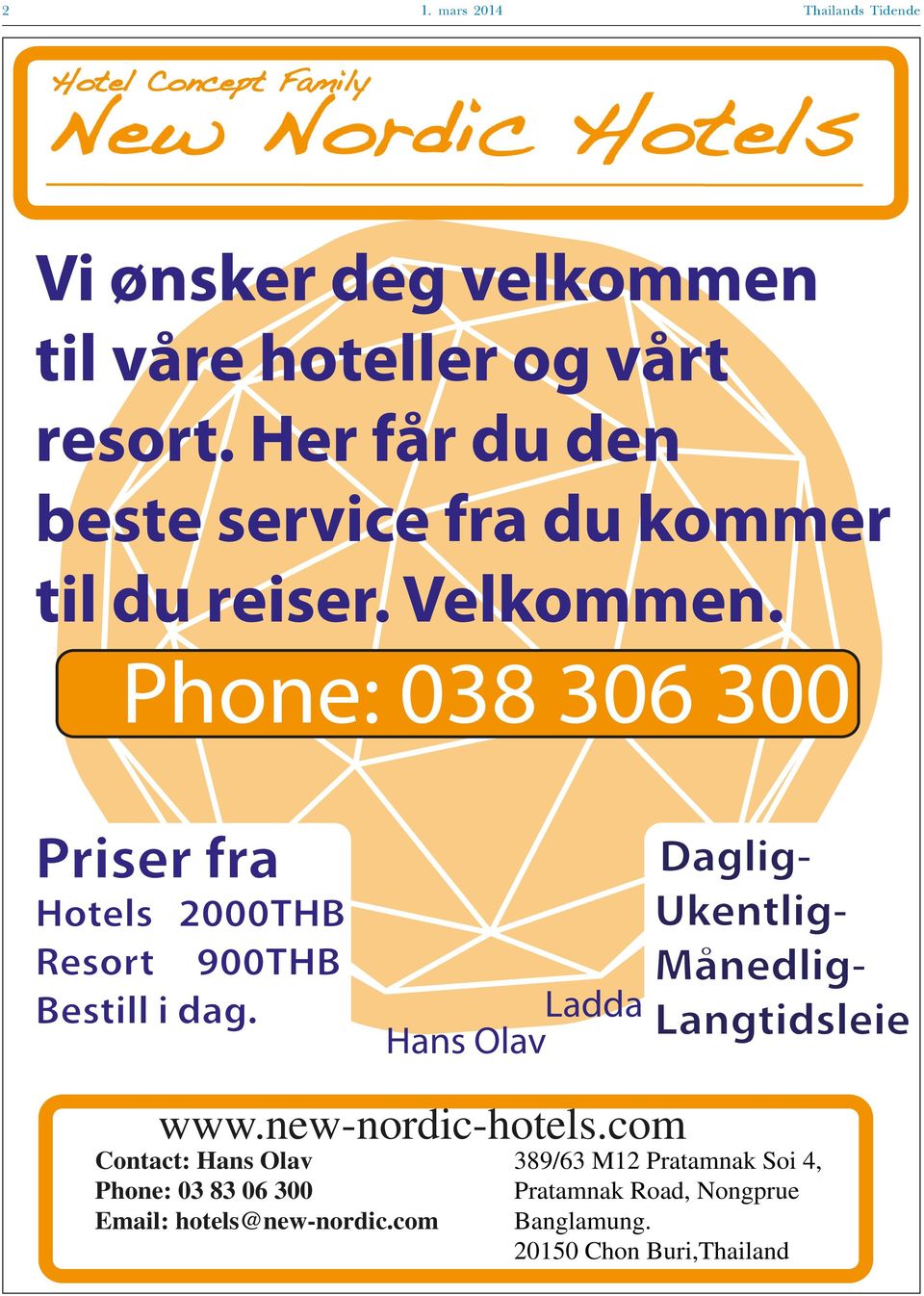 Phone: 038 306 300 Priser fra Hotels 2000THB Resort 900THB Bestill i dag.