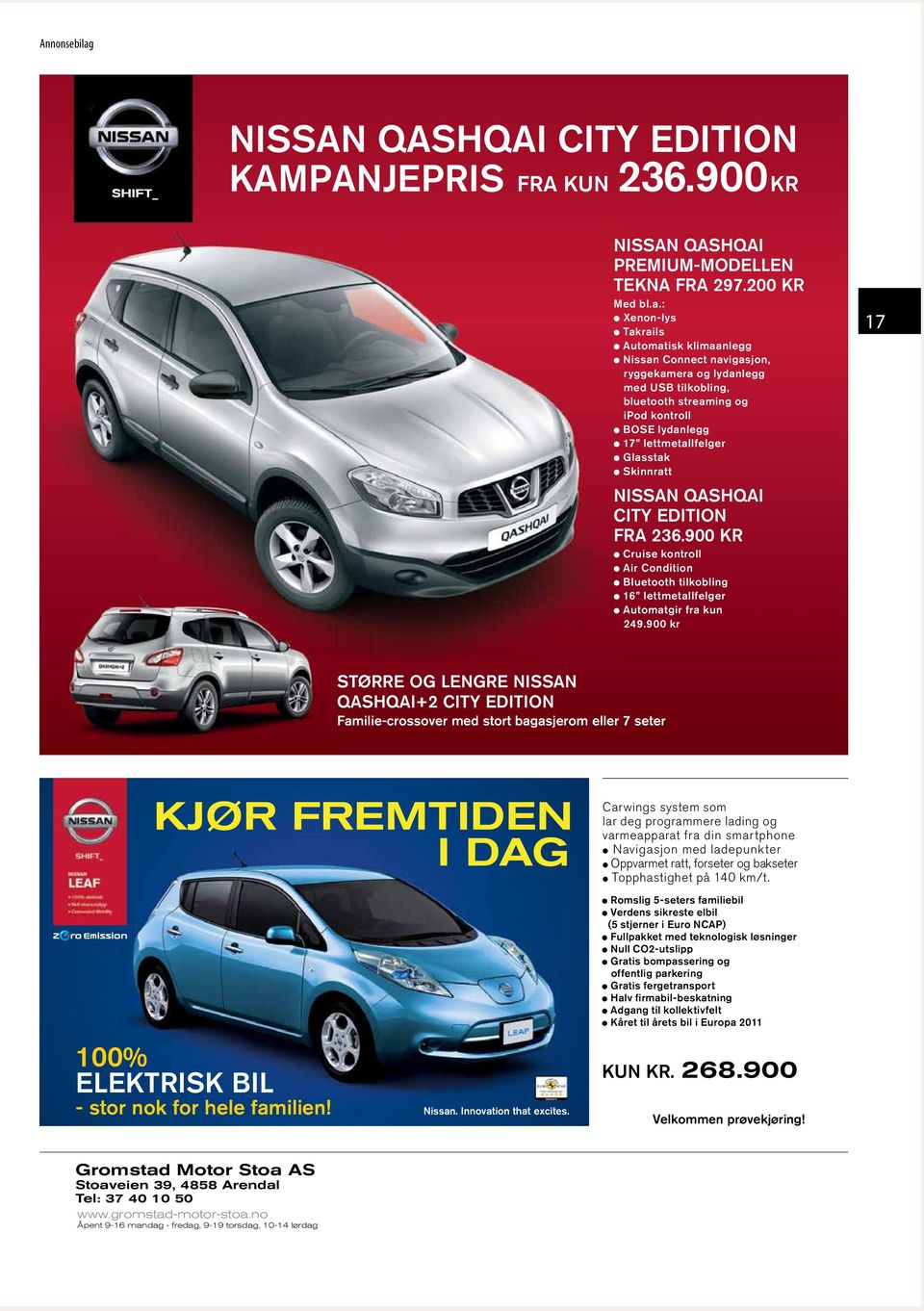 Skinnratt NISSAN QASHQAI CITY EDITION FRA 236.900 KR Cruise kontroll Air Condition Bluetooth tilkobling 16 lettmetallfelger Automatgir fra kun 249.