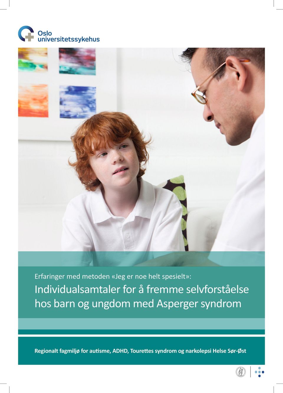 og ungdom med Asperger syndrom Regionalt fagmiljø for