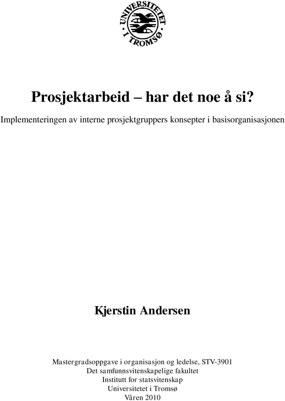 basisorganisasjonen Kjerstin Andersen Mastergradsoppgave i