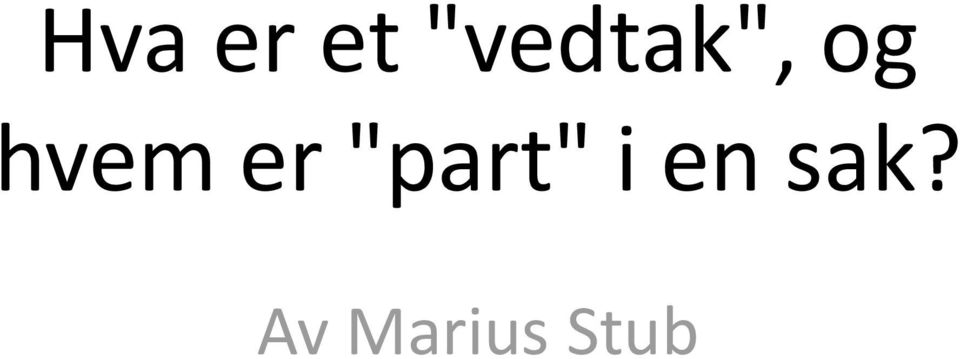 hvem er "part"