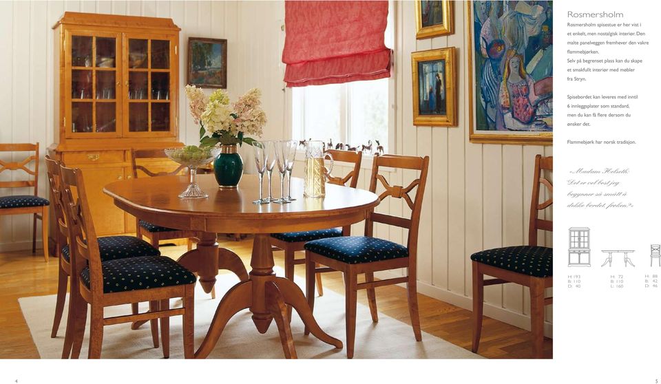 Selv på begrenset plass kan du skape et smakfullt interiør med møbler fra Stryn.