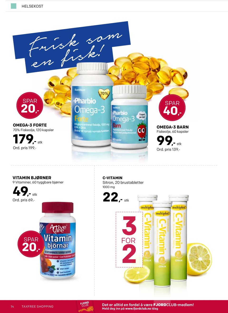 pris 139,- VITAMIN BJØRNER 9 Vitaminer, 60 tyggbare bjørner C-VITAMIN Sitron, 20