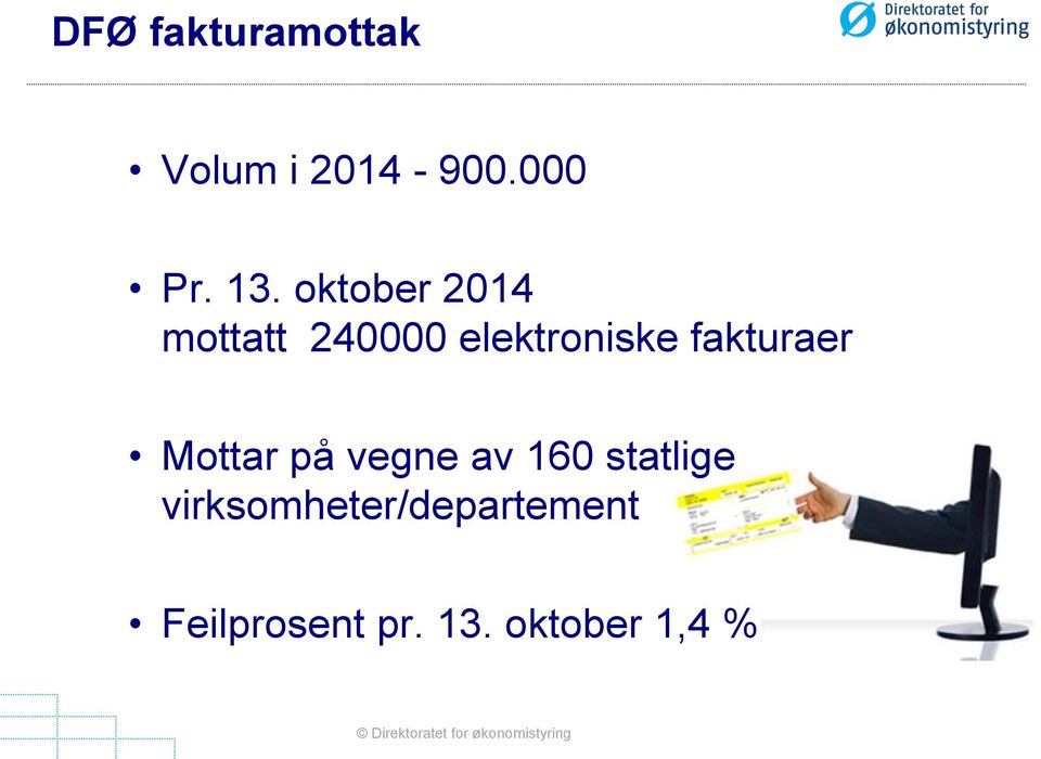 Mottar på vegne av 160 statlige