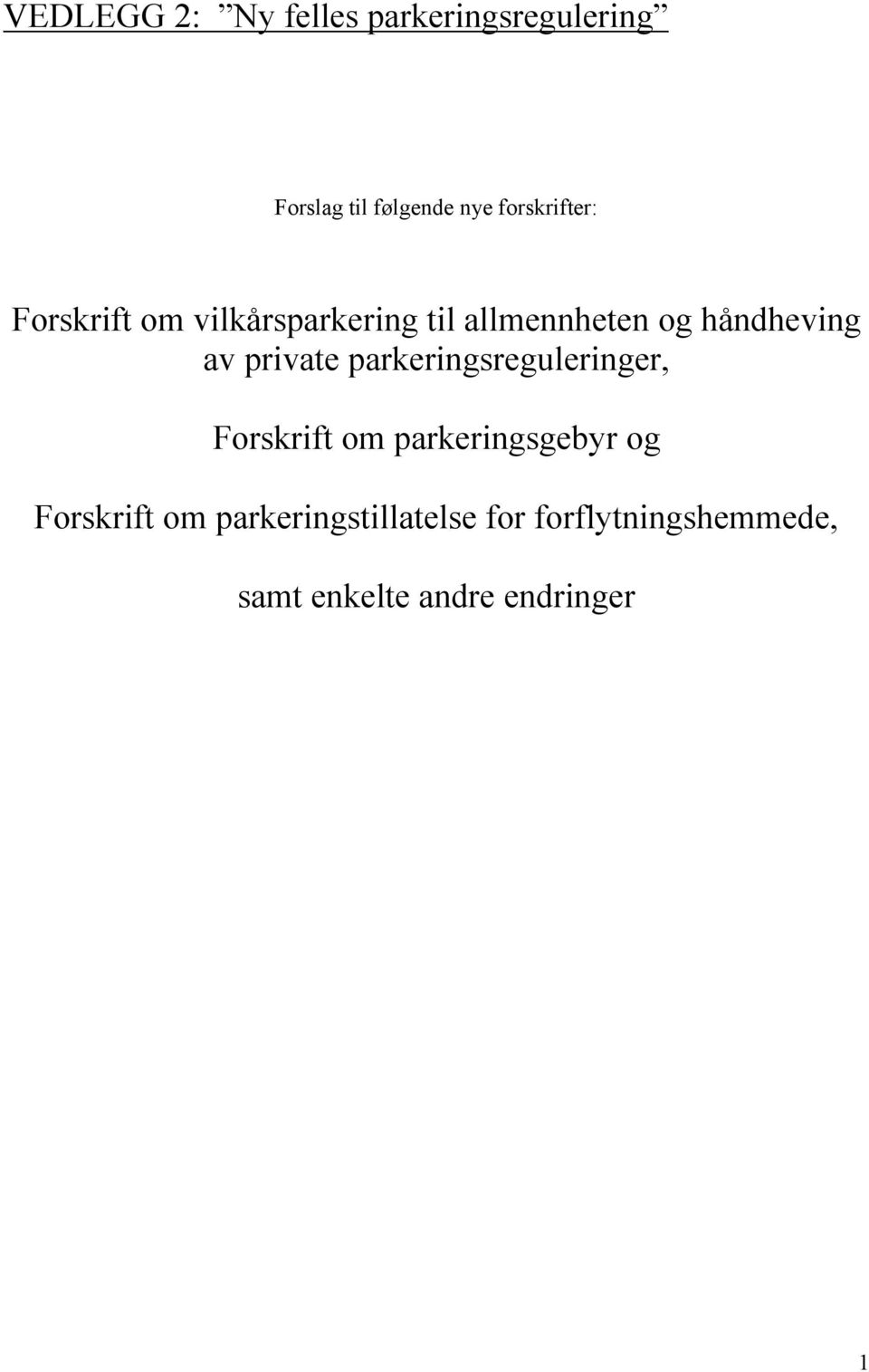 av private parkeringsreguleringer, Forskrift om parkeringsgebyr og