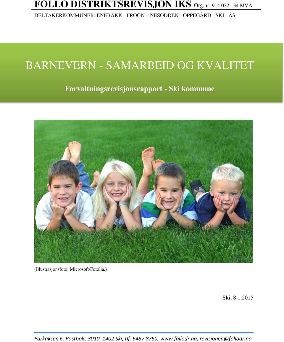 BARNEVERN - SAMARBEID OG KVALITET Forvaltningsrevisjonsrapport - Ski kommune