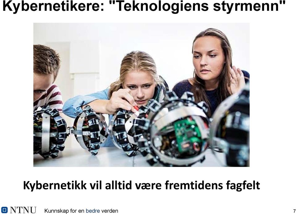 alltid være fremtidens