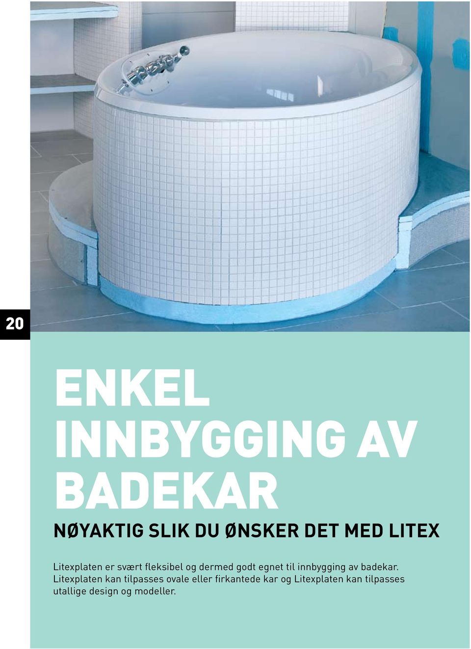 innbygging av badekar.