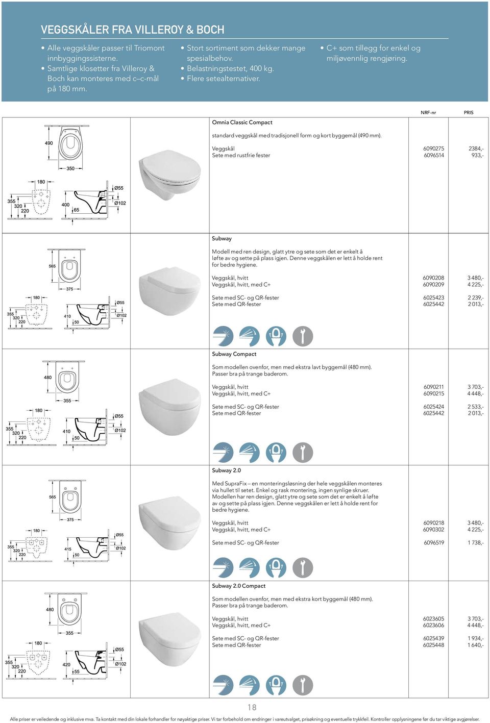 Omnia Classic Compact standard veggskål med tradisjonell form og kort byggemål (490 mm).