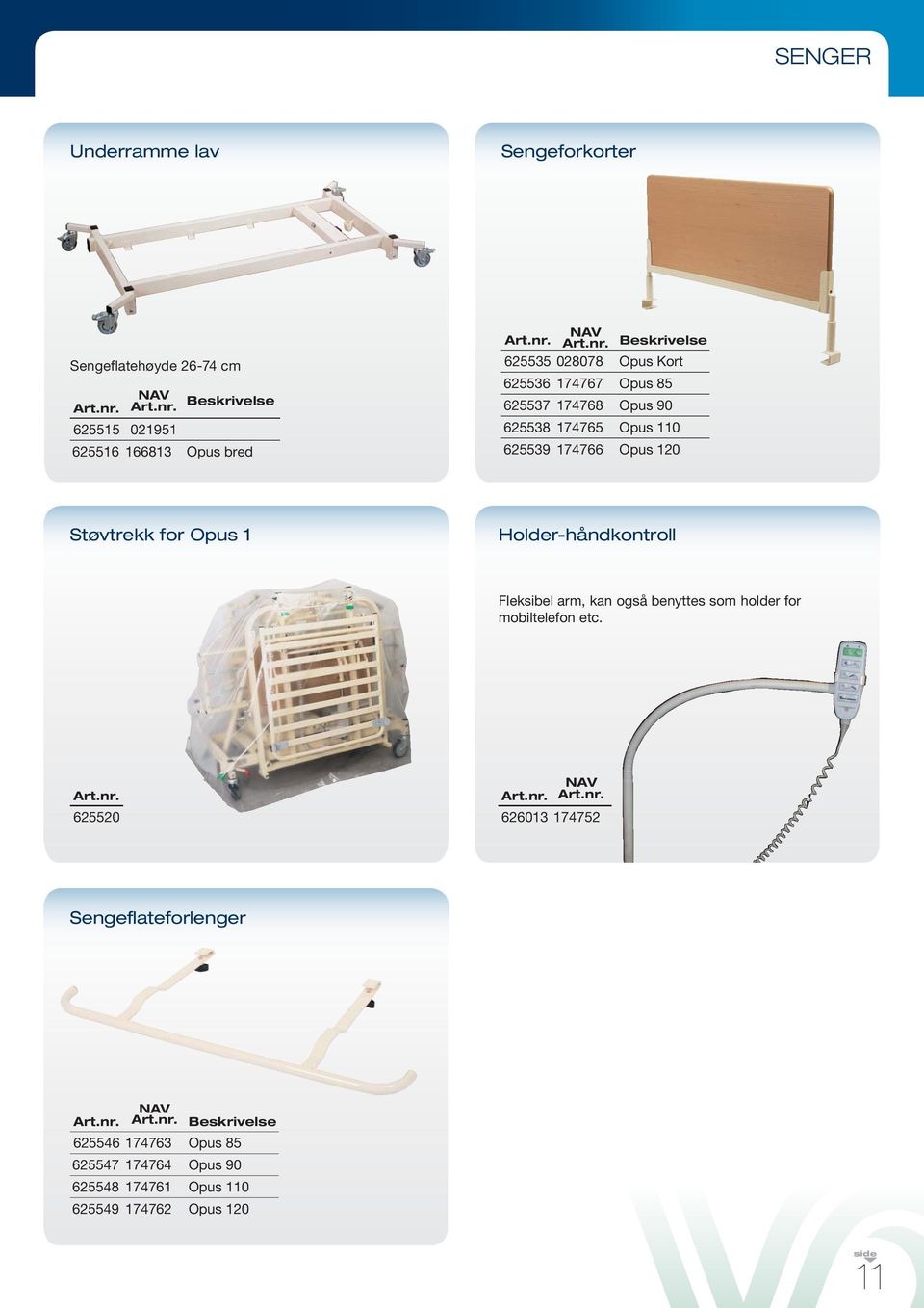 120 Støvtrekk for Opus 1 Holder-håndkontroll Fleksibel arm, kan også benyttes som holder for mobiltelefon etc.