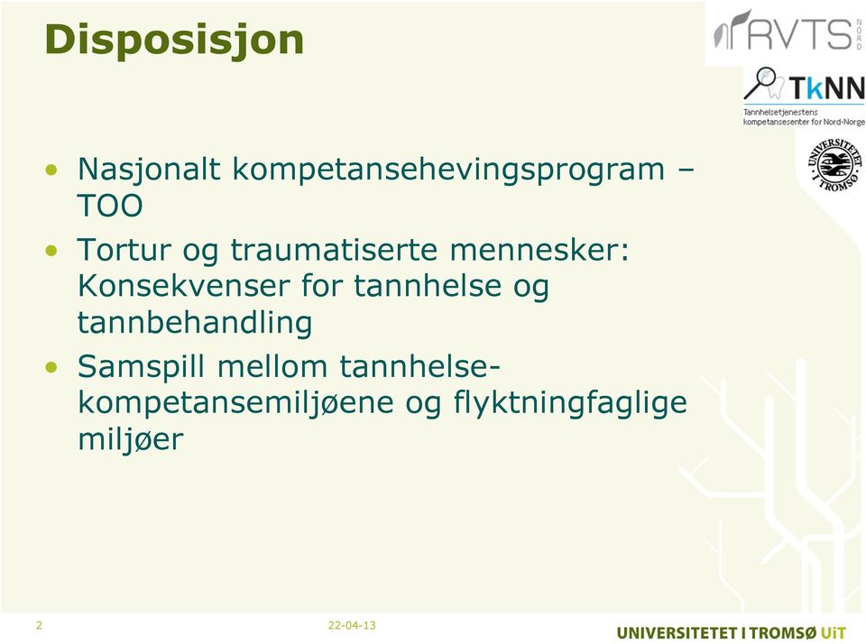 for tannhelse og tannbehandling Samspill mellom