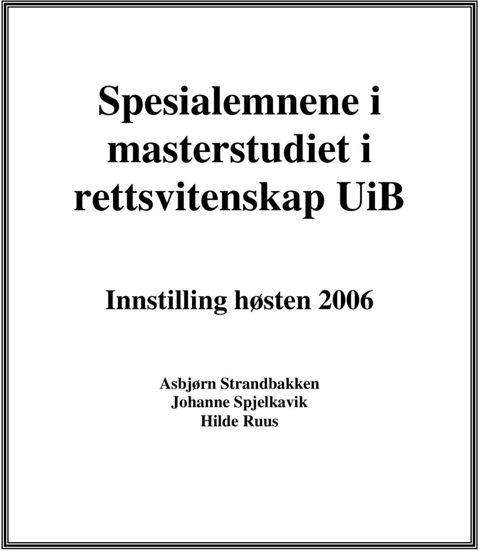 høsten 2006 Asbjørn