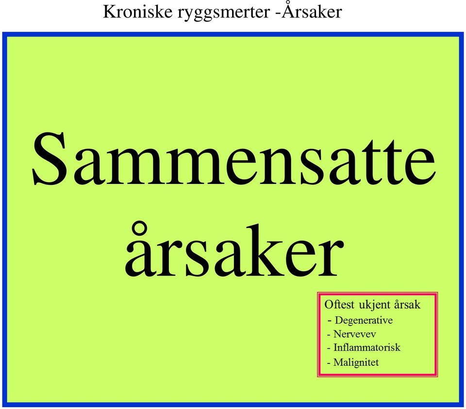 -Årsaker