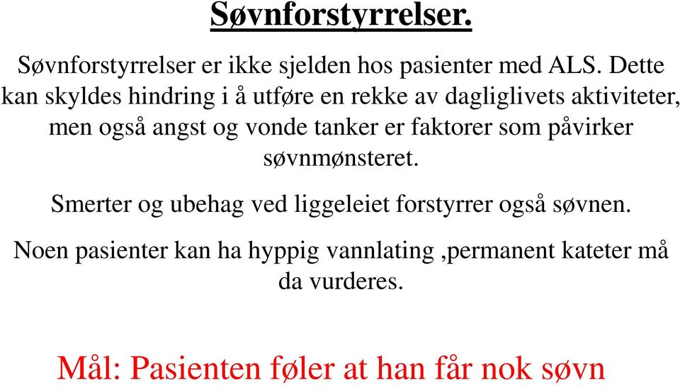 vonde tanker er faktorer som påvirker søvnmønsteret.