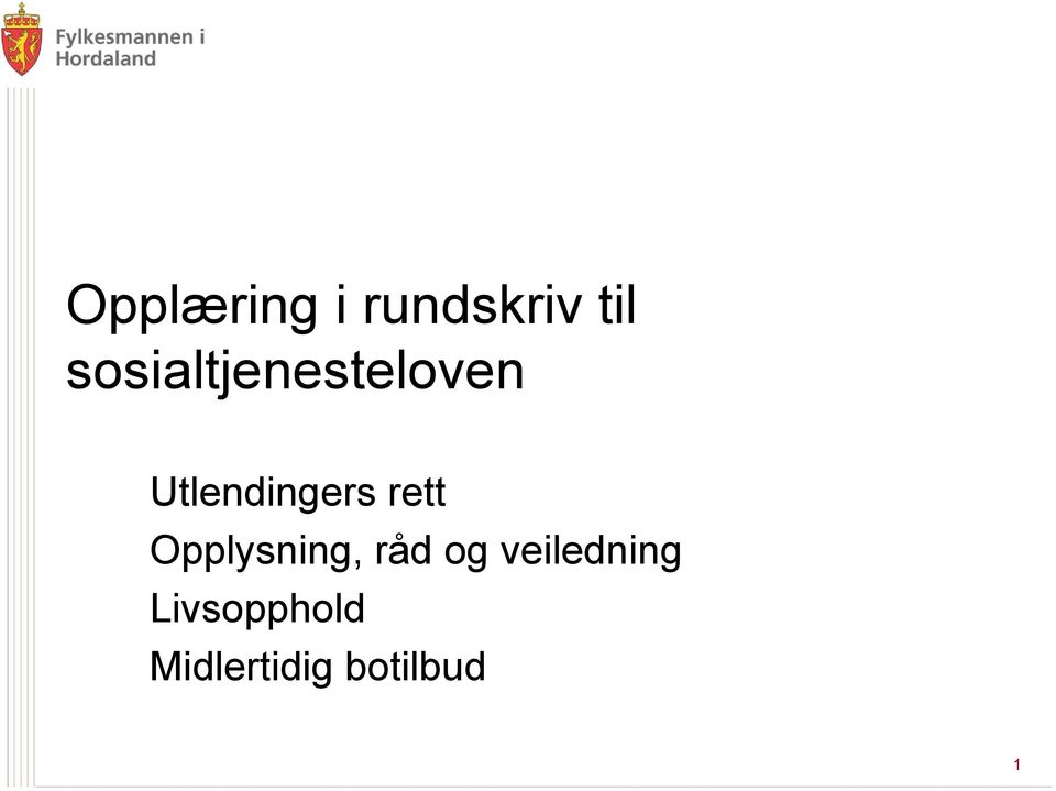 Utlendingers rett Opplysning,