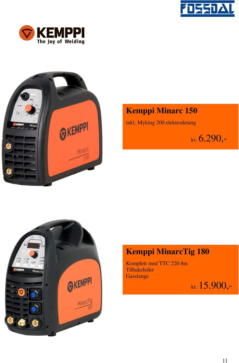 290,- Kemppi MinarcTig 180 Komplett