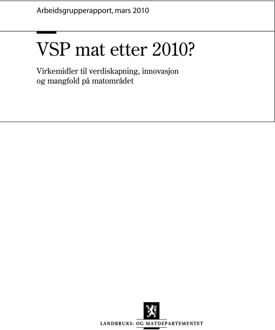 Virkemidler til