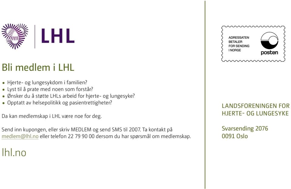 Da kan medlemskap i LHL være noe for deg. Send inn kupongen, eller skriv MEDLEM og send SMS til 2007.