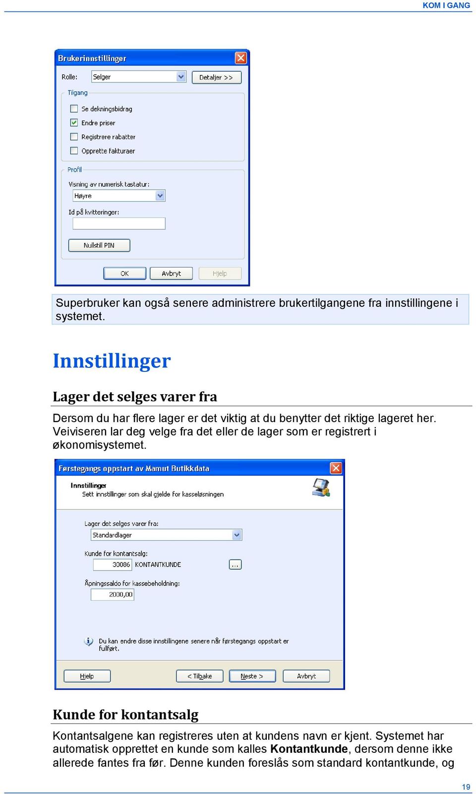 Veiviseren lar deg velge fra det eller de lager som er registrert i økonomisystemet.