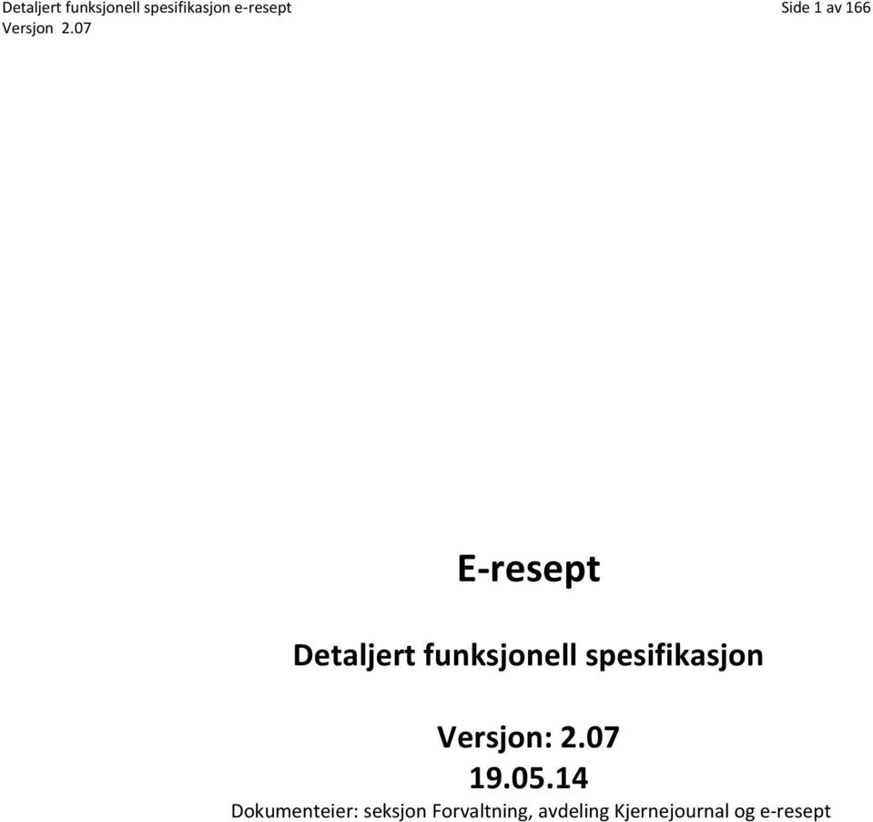 07 E-resept Detaljert funksjonell spesifikasjon