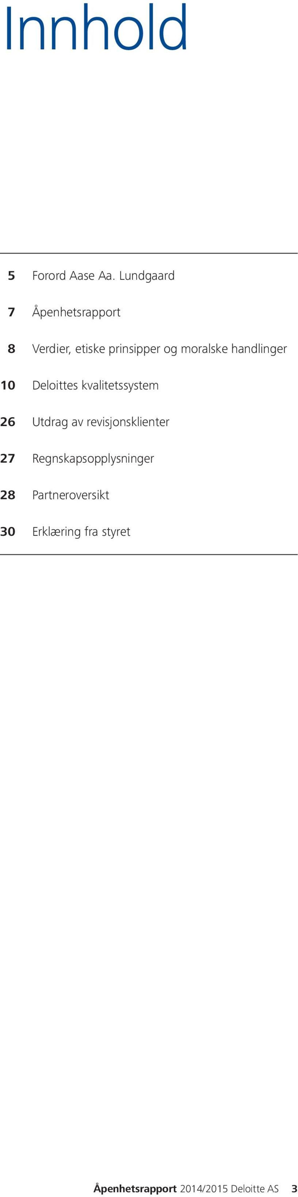 handlinger 10 Deloittes kvalitetssystem 26 Utdrag av