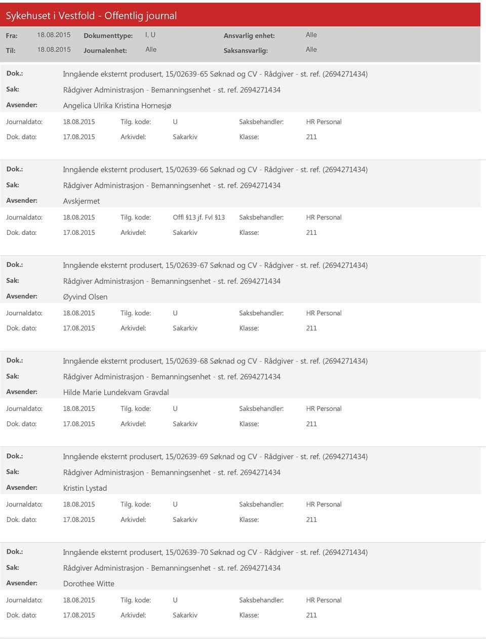 (2694271434) Inngående eksternt produsert, 15/02639-67 Søknad og CV - Rådgiver - st. ref.