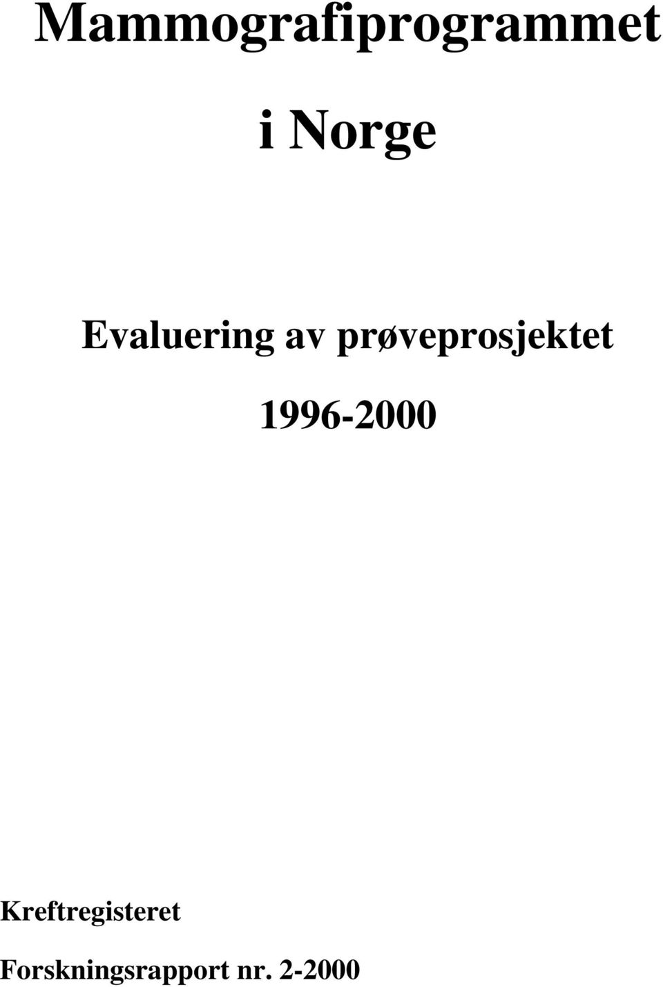 prøveprosjektet 1996-2000