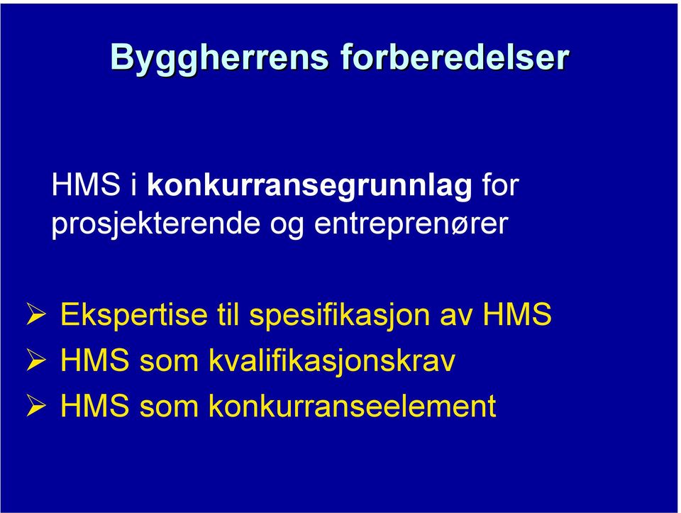 entreprenører Ekspertise til spesifikasjon