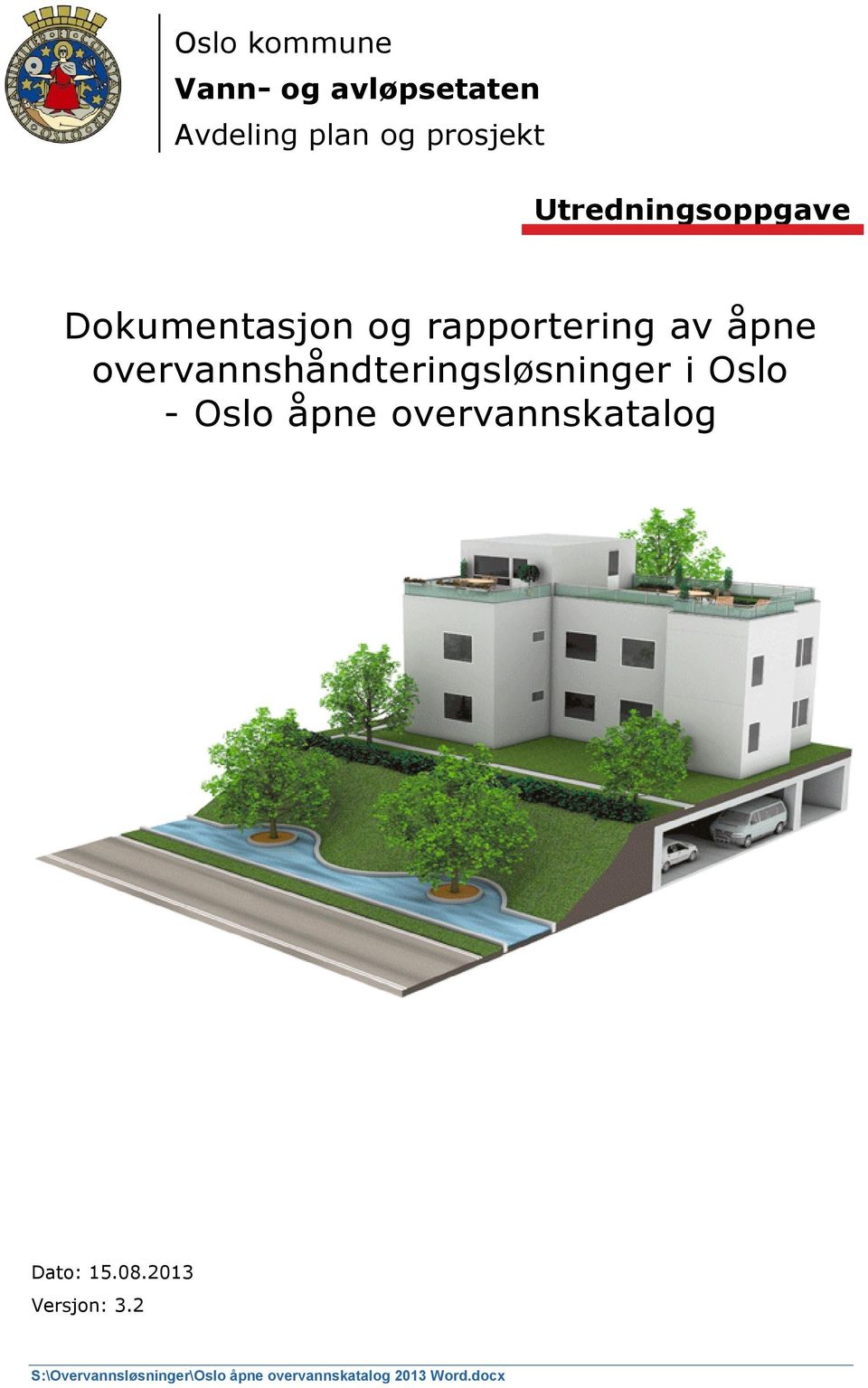 overvannshåndteringsløsninger i Oslo - Oslo åpne overvannskatalog