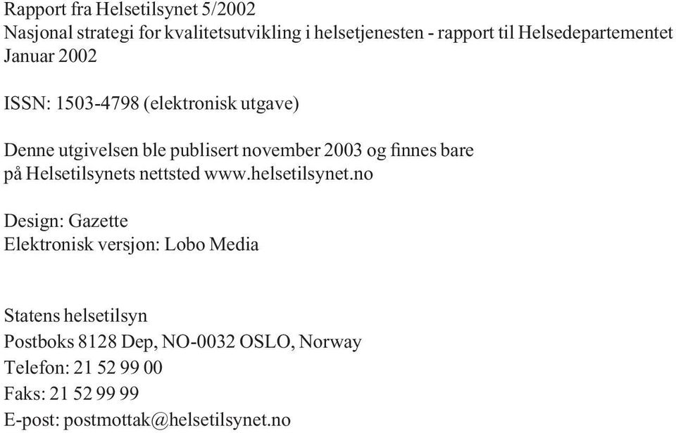 finnes bare på Helsetilsynets nettsted www.helsetilsynet.