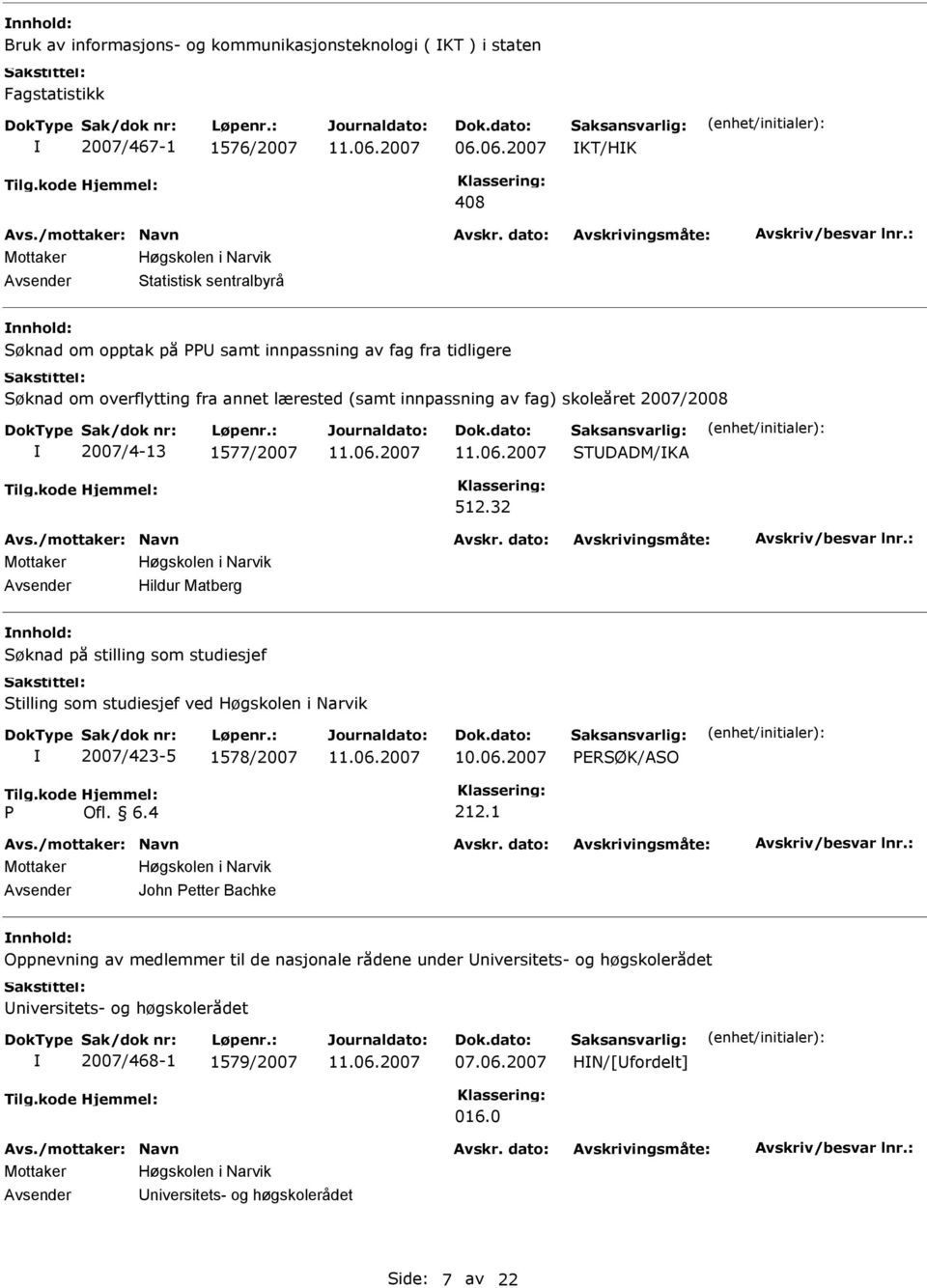 skoleåret 2007/2008 2007/4-13 1577/2007 TDADM/KA 512.