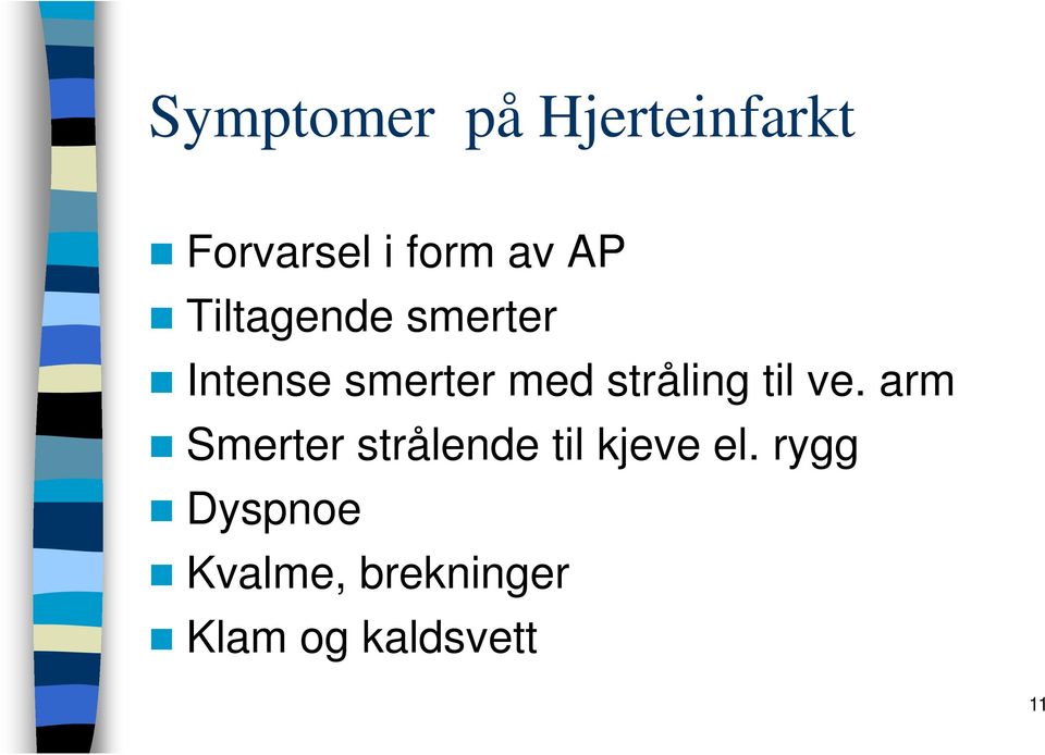 stråling til ve.